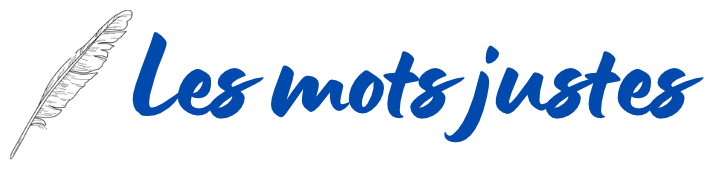 Les mots justes